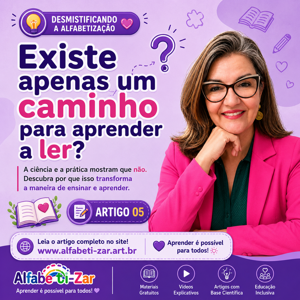 Capa do Artigo 05 do Alfabeti-Zar — Rosana de Paulo Pereira sorrindo ao lado da frase 'Existe apenas um caminho para aprender a ler?', com o selo 'Desmistificando a Alfabetização' e a etiqueta 'Artigo 05'.