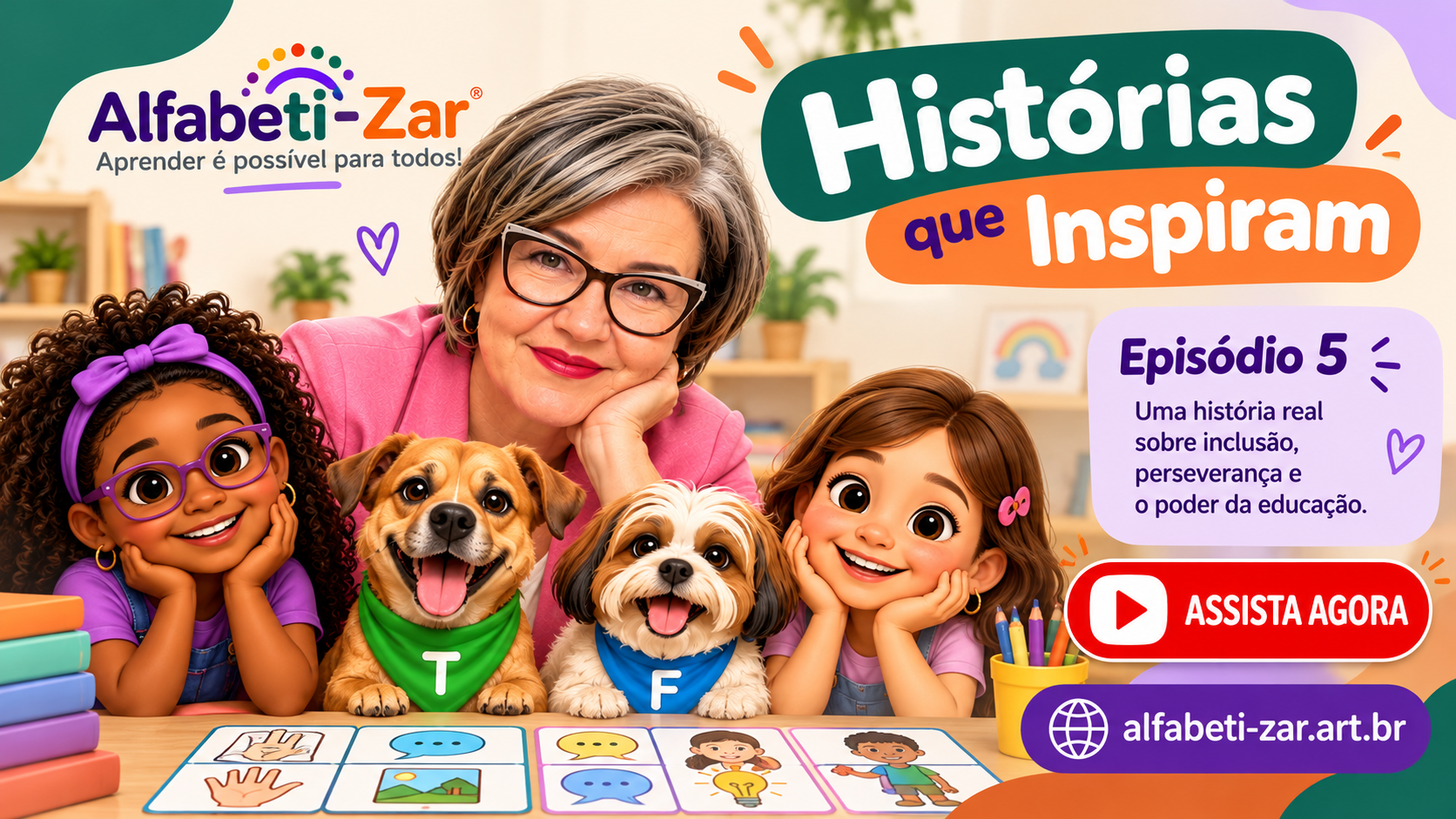 Capa do Episódio 5 de Histórias que Inspiram, do Projeto Alfabeti-Zar, com a professora Rô e os personagens do projeto.
